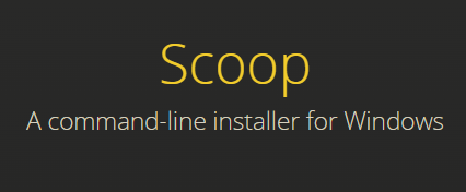 Windows下的包管理器Scoop